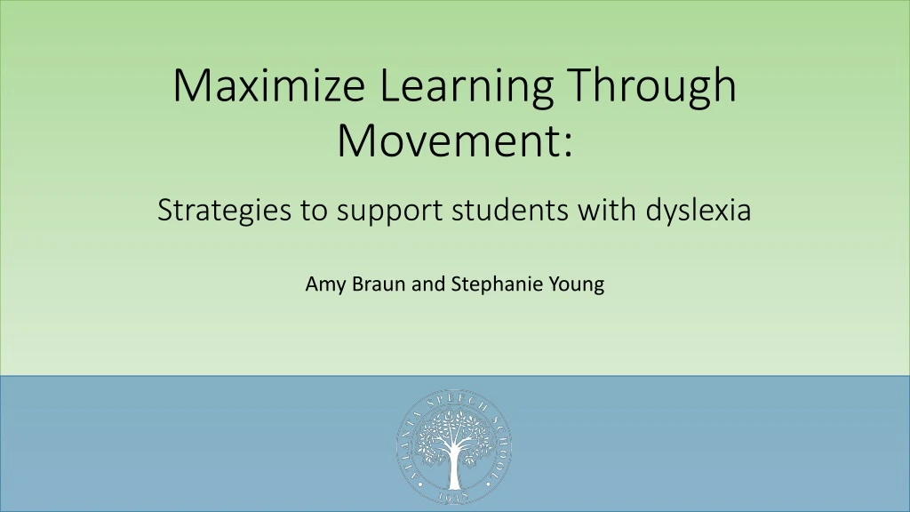 maximize learning through movement strategies to support students with dyslexia