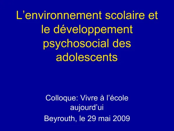 L environnement scolaire et le d veloppement psychosocial des adolescents
