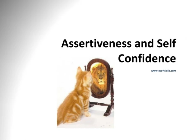 Assertiveness and Self Confidence esoftskills