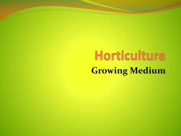 Horticulture