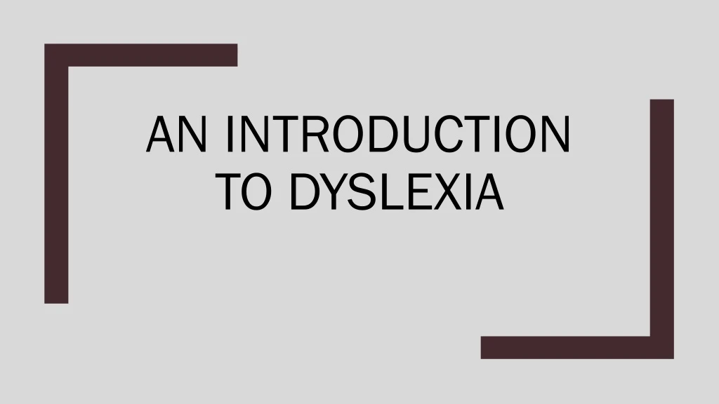 an introduction to dyslexia