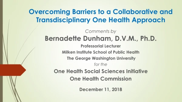 Overcoming Barriers to a Collaborative and Transdisciplinary One Health Approach