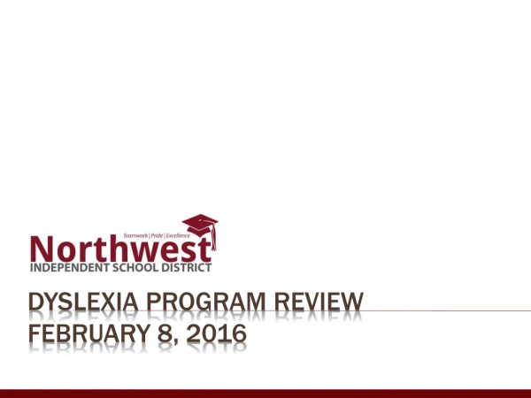 Dyslexia program review February 8, 2016