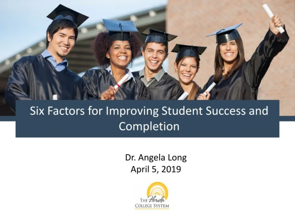 Six Factors for Improving Student Success and Completion