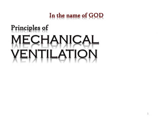 Principles of Mechanical ventilation