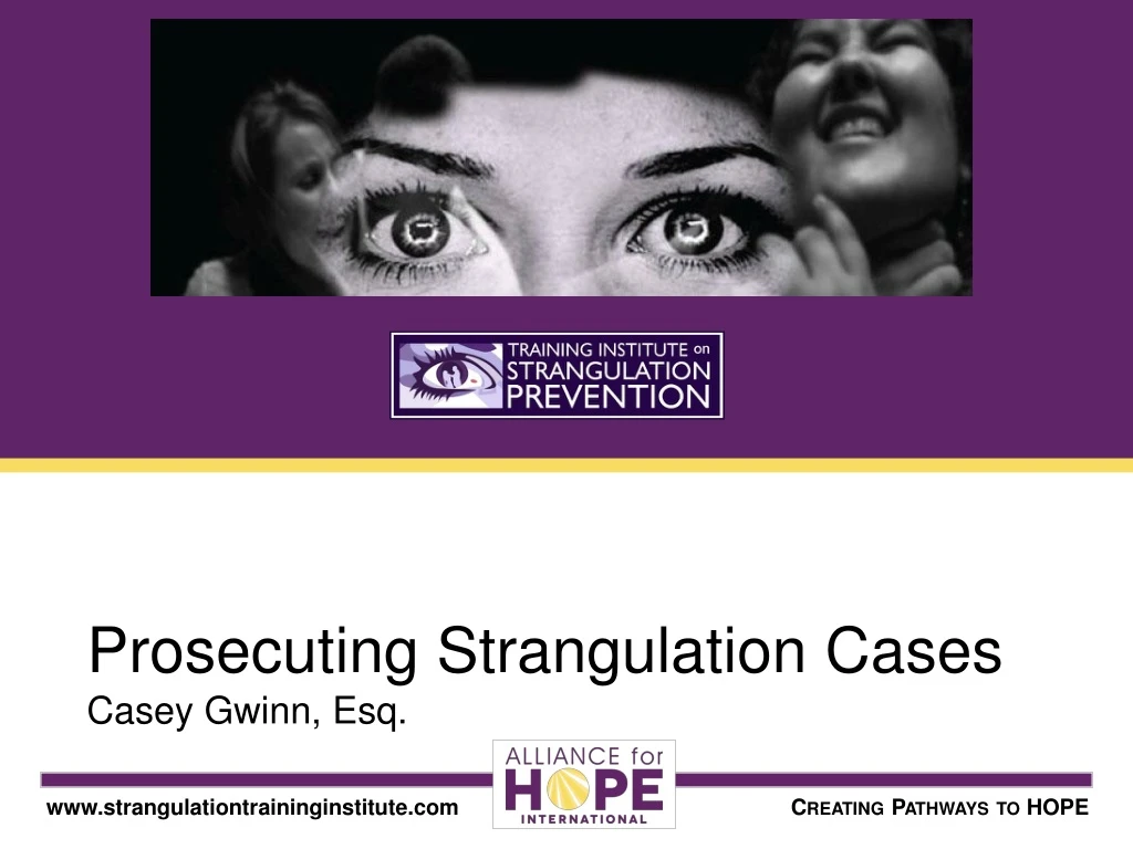 prosecuting strangulation cases casey gwinn esq