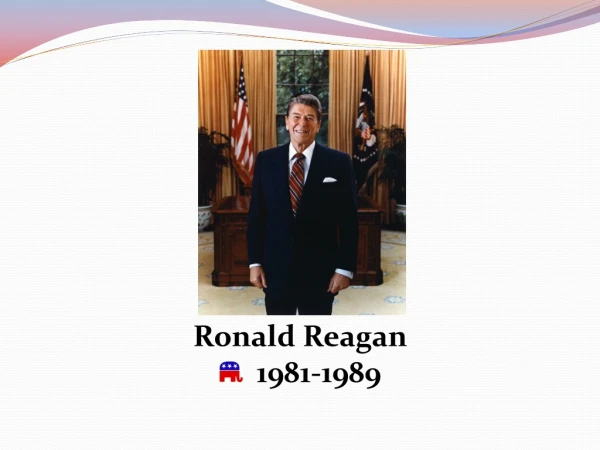 Ronald Reagan 1981-1989