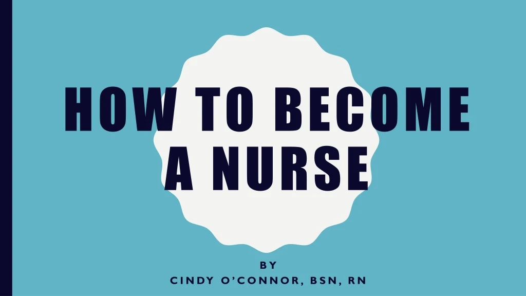 how to become a nurse