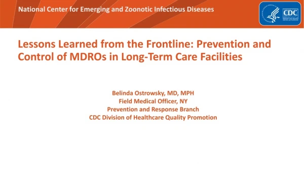 Lessons Learned from the Frontline: Prevention and Control of MDROs in Long-Term Care Facilities