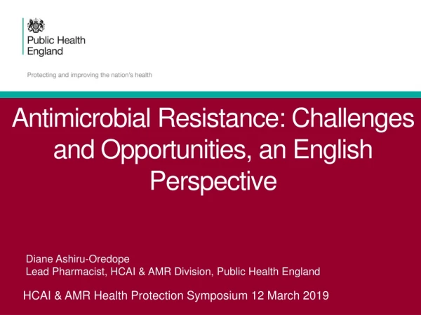 HCAI &amp; AMR Health Protection Symposium 12 March 2019