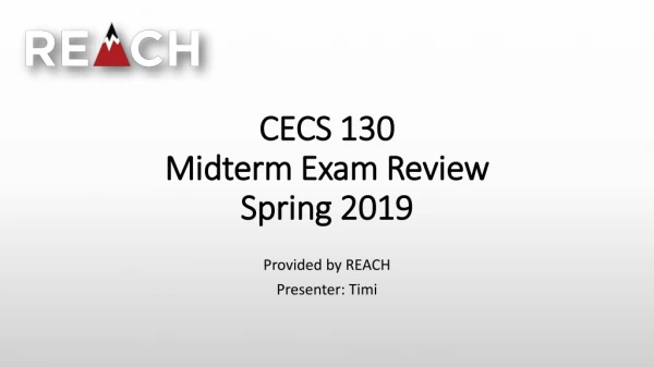 CECS 130 Midterm Exam Review Spring 2019