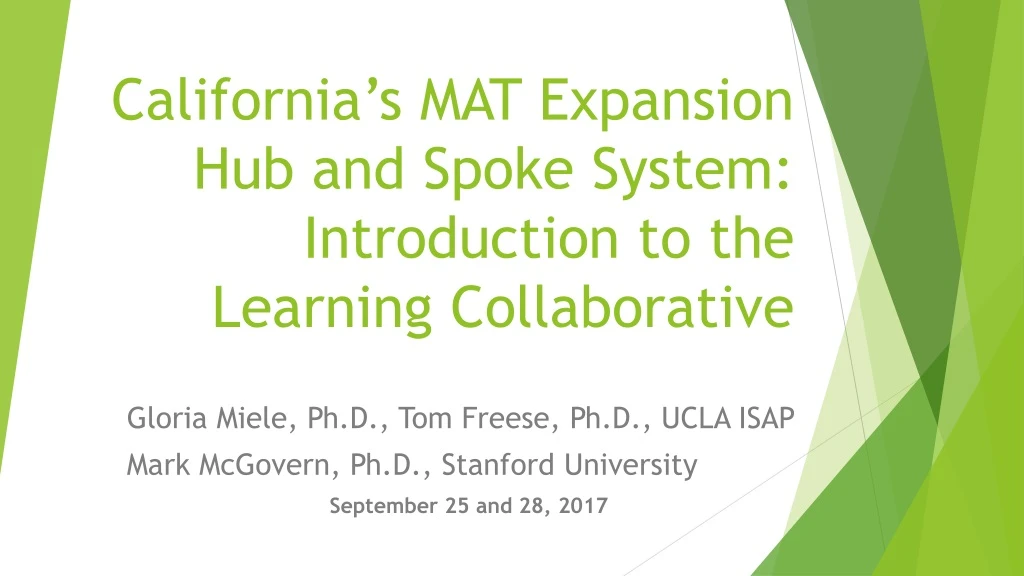 california s mat expansion hub and spoke system introduction to the learning collaborative