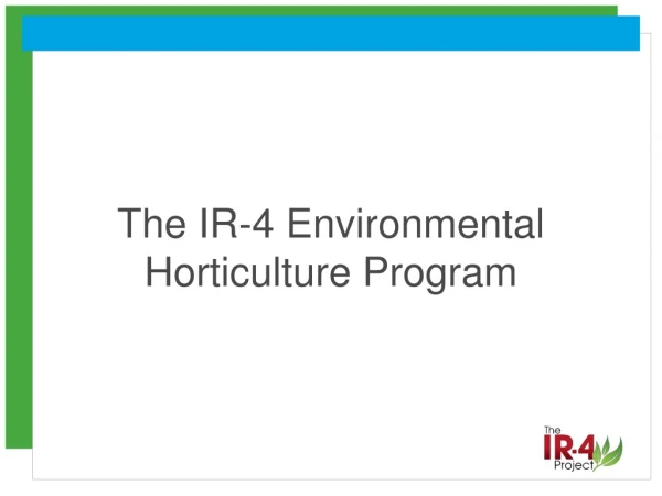 The IR-4 Environmental Horticulture Program