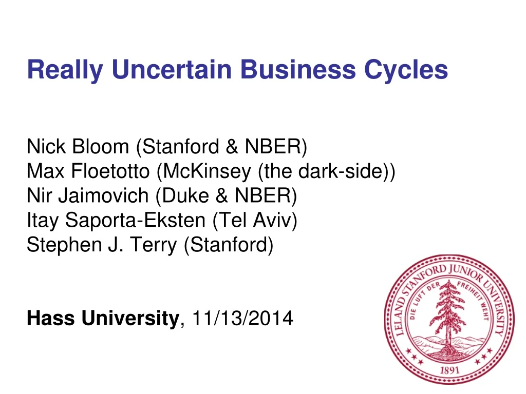 really uncertain business cycles nick bloom