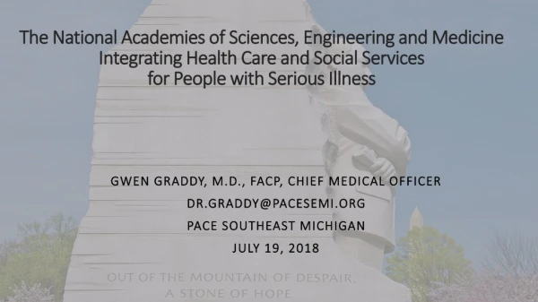 Gwen Graddy , M.D., FACP, Chief Medical Officer Dr.Graddy@pacesemi PACE Southeast Michigan