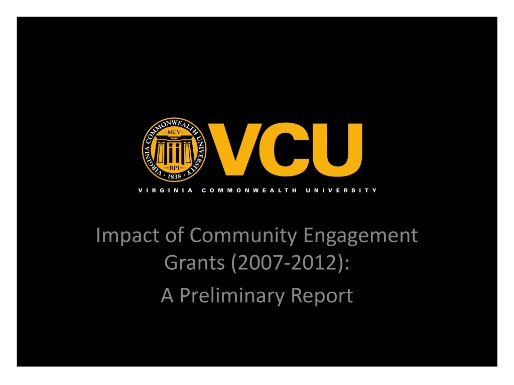 impact of community engagement grants 2007 2012 a preliminary report
