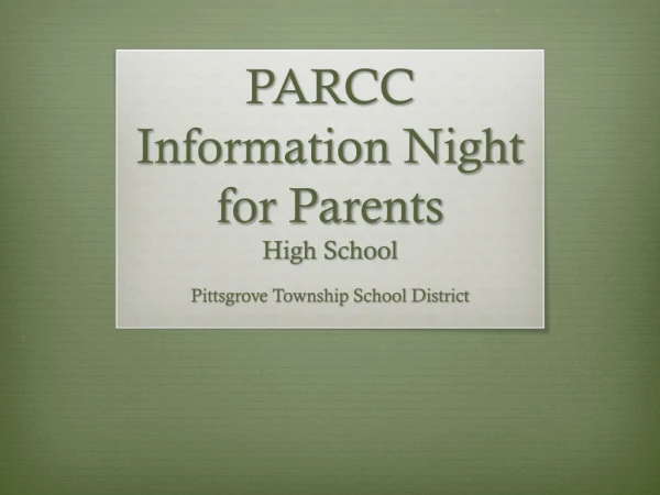 PARCC Information Night for Parents High School