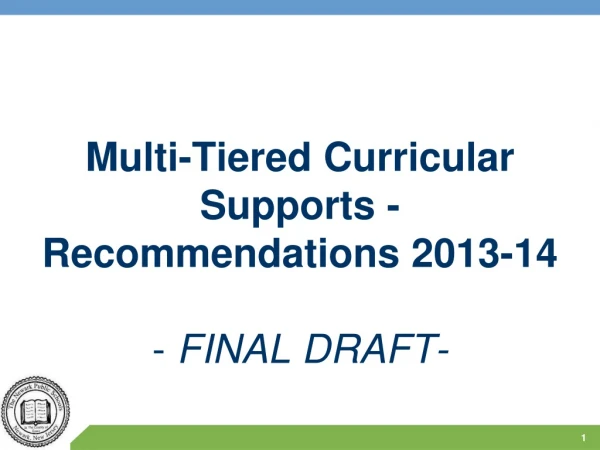 Multi-Tiered Curricular Supports - Recommendations 2013-14 - FINAL DRAFT-