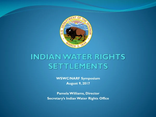 INDIAN WATER RIGHTS SETTLEMENTS