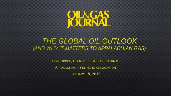 The Global oil outlook (and why it matters to Appalachian gas)