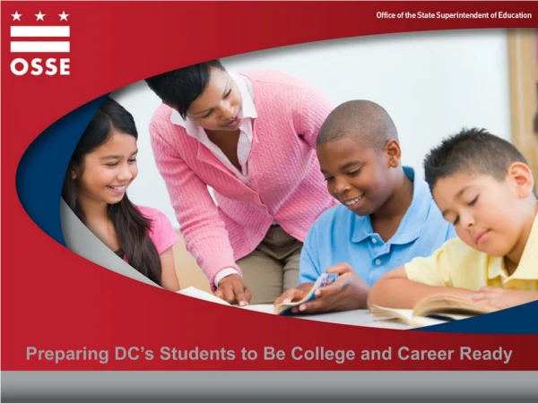 Preparing DC’s Students to Be College and Career Ready