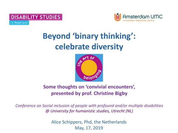Alice Schippers, Phd , the Netherlands May, 17, 2019