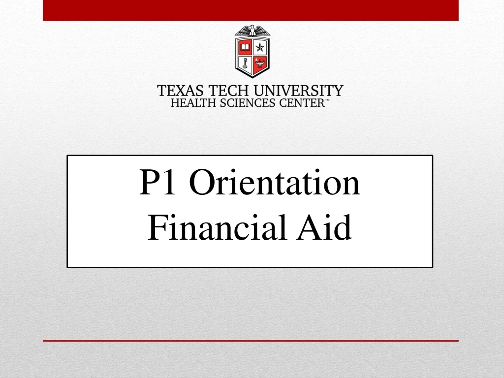 p1 orientation financial aid