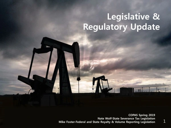 Legislative &amp; Regulatory Update