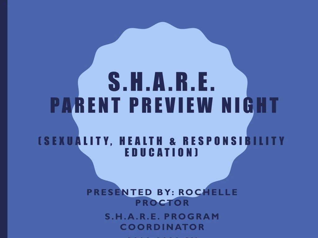 s h a r e parent preview night sexuality health responsibility education