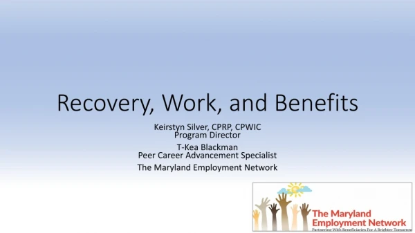 Recovery, Work, and Benefits