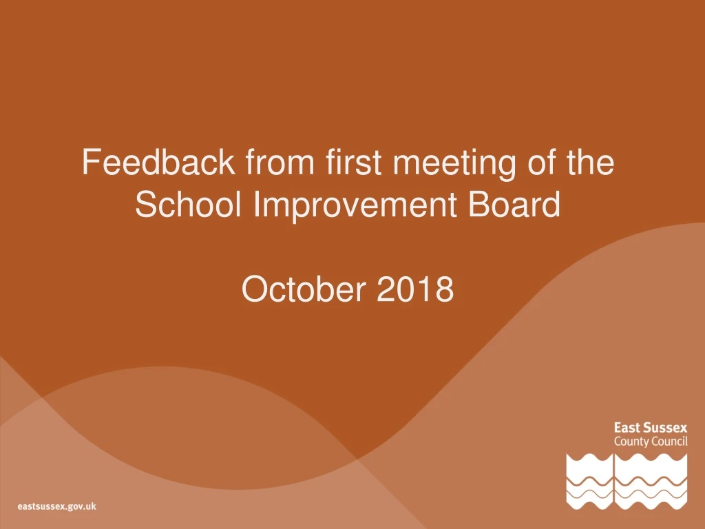 feedback from first meeting of the school improvement board october 2018