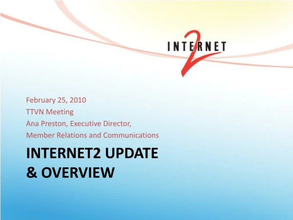 Internet2 Update &amp; Overview