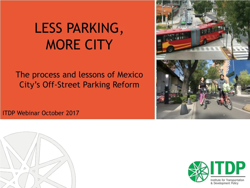 less parking more city the process and lessons of mexico city s off street parking reform