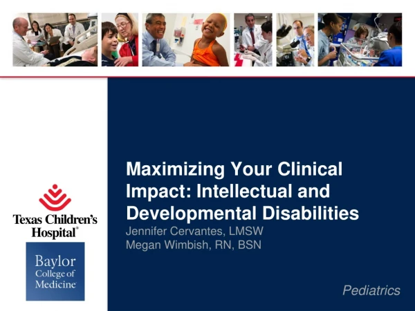 Maximizing Your Clinical Impact: Intellectual and Developmental Disabilities