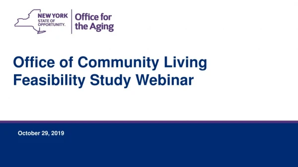 Office of Community Living Feasibility Study Webinar