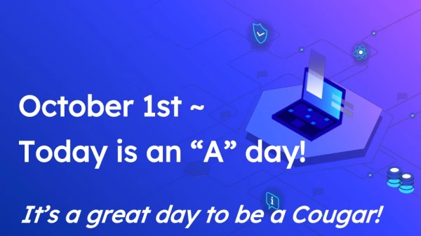 October 1st ~ Today is an “A” day!