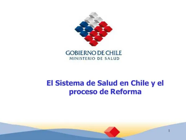 El Sistema de Salud en Chile y el proceso de Reforma