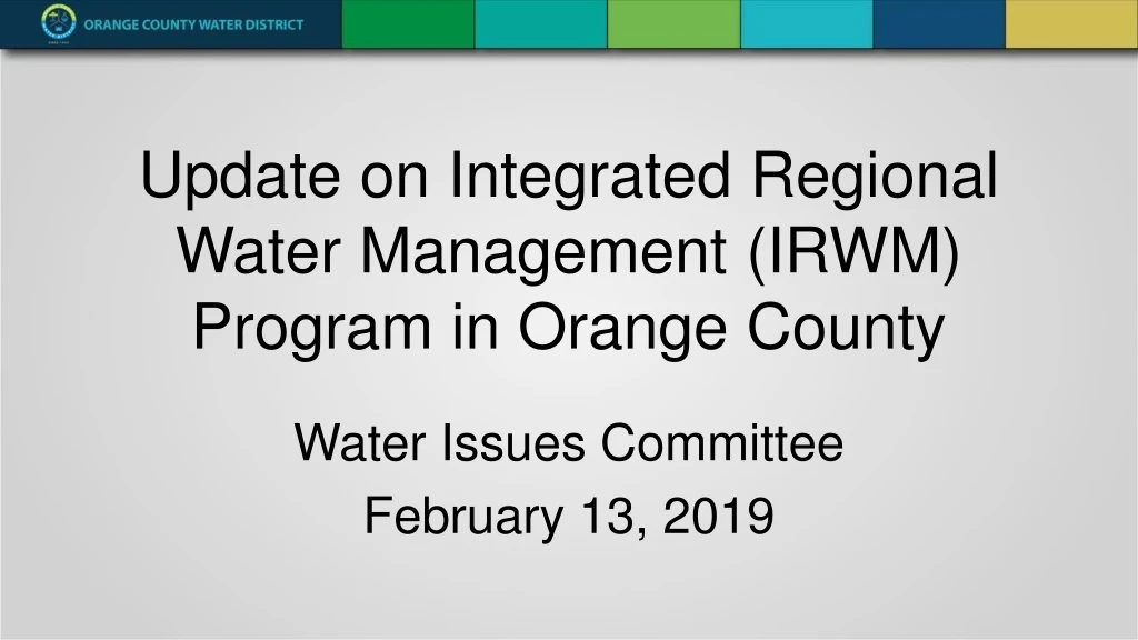 update on integrated regional water management irwm program in orange county