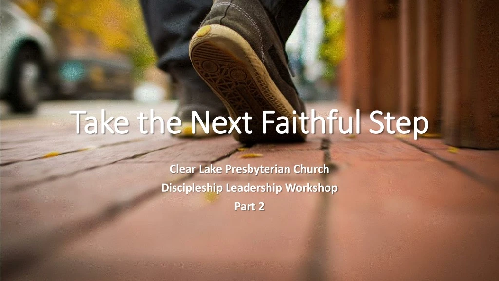 take the next faithful step