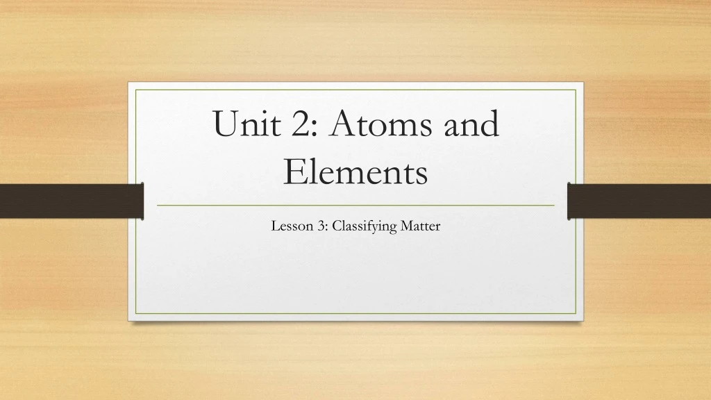 unit 2 atoms and elements