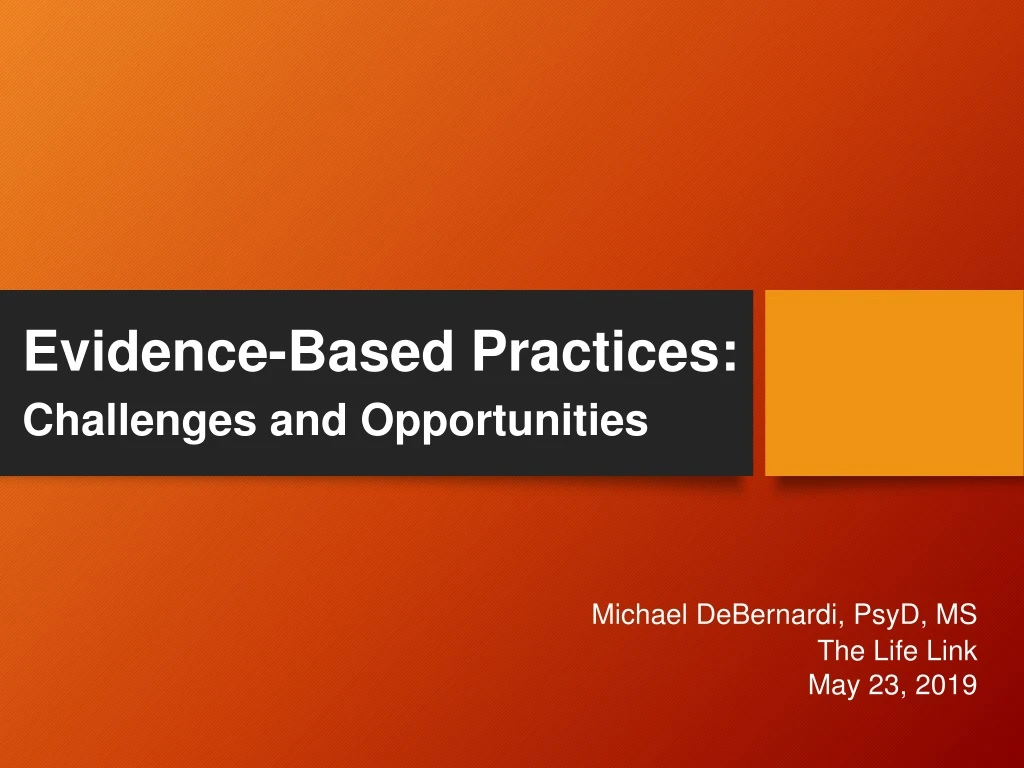 evidence based practices challenges and opportunities