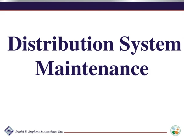 Distribution System Maintenance
