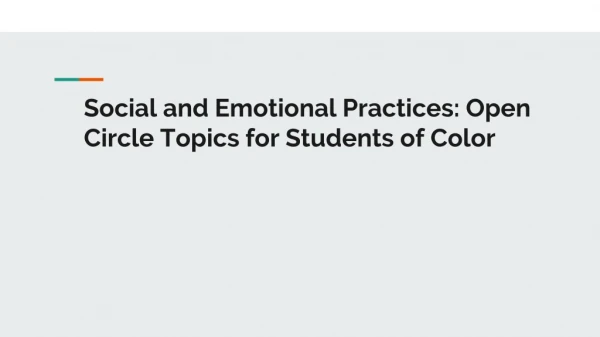 Social and Emotional Practices: Open Circle Topics for Students of Color