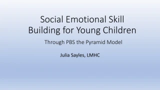 PPT - CSEFEL Pyramid Model for Supporting Social Emotional Competence ...