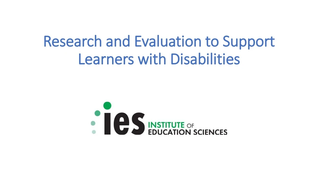 research and evaluation to support learners with disabilities