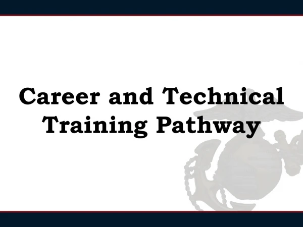 Career and Technical Training Pathway