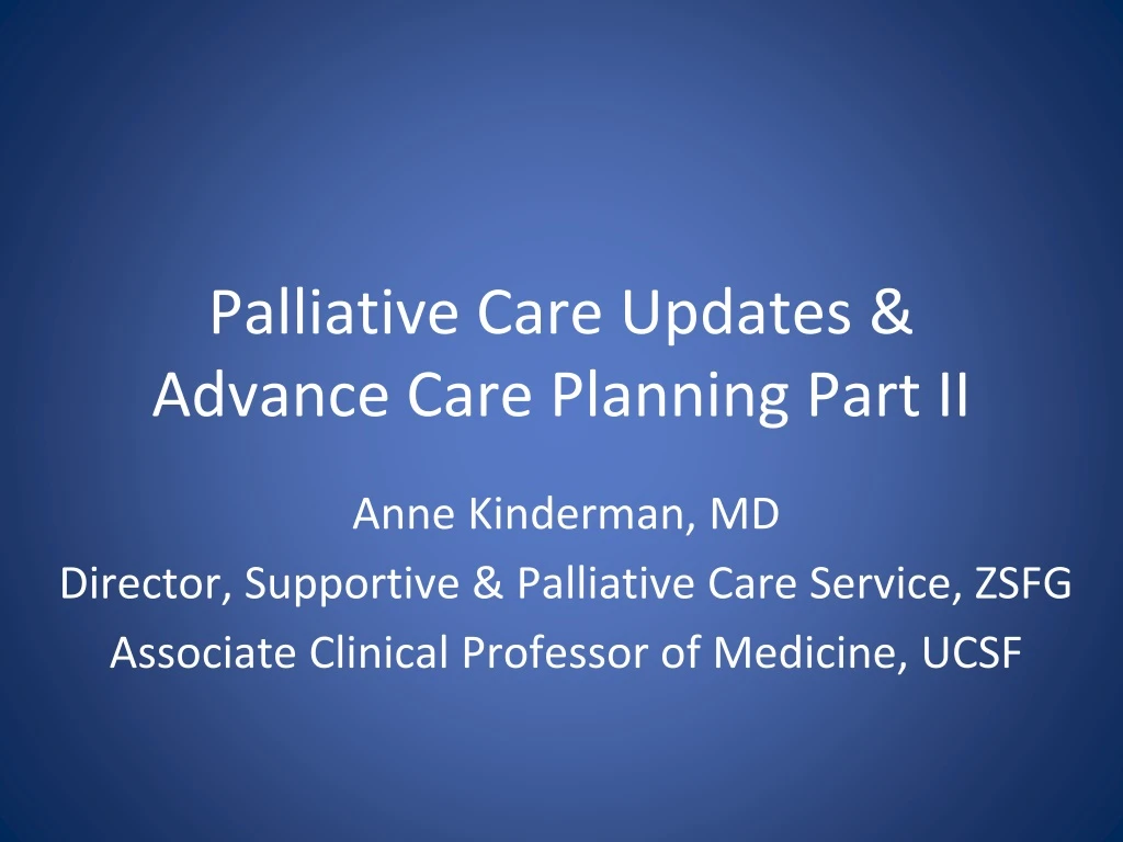 palliative care updates advance care planning part ii