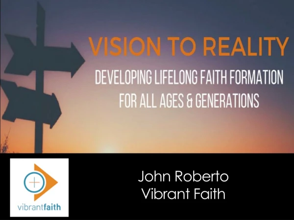 John Roberto Vibrant Faith