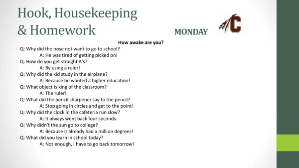 Hook, Housekeeping &amp; Homework		 MONDAY