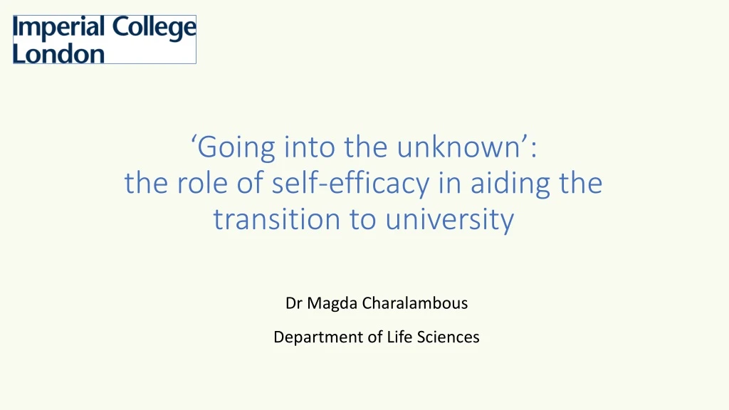 going into the unknown the role of self efficacy in aiding the transition to university